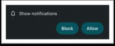 Browser prompt asking to allow or block notifications